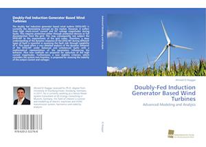 Doubly-Fed Induction Generator Based Wind Turbines