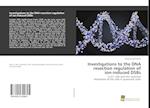 Investigations to the DNA resection regulation of ion-induced DSBs