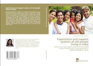 Experiences and support systems of old people living in India