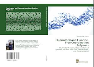 Fluorinated and Fluorine-Free Coordination Polymers