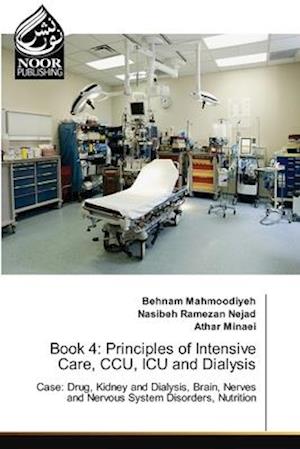 Book 4: Principles of Intensive Care, CCU, ICU and Dialysis