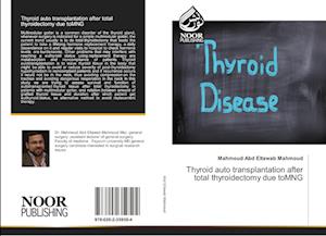 Thyroid auto transplantation after total thyroidectomy due toMNG