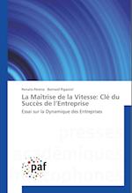 La Maîtrise de la Vitesse: Clé du Succès de l'Entreprise