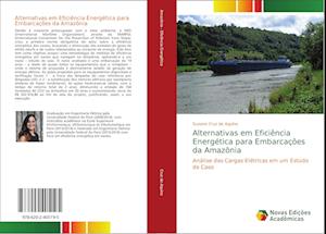 Alternativas em Eficiência Energética para Embarcações da Amazônia