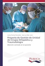 Proyecto de Gestión de Unidad de Cirugía Ortopédica y Traumatología
