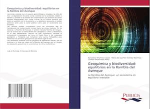 Geoquímica y biodiversidad: equilibrios en la Rambla del Avenque