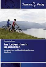 Ins Leben hinein gesprochen