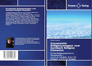 Gesammelte Religionsmappen zum Kursbuch Religion Elementar