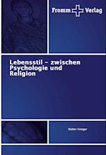 Lebensstil - zwischen Psychologie und Religion