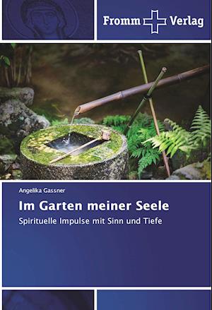 Im Garten meiner Seele