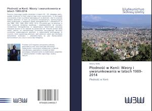 Plodnosc w Kenii: Wzory i uwarunkowania w latach 1989-2014