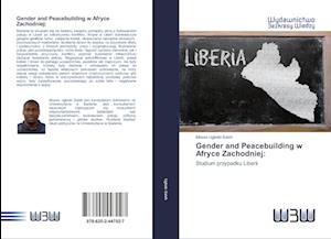 Gender and Peacebuilding w Afryce Zachodniej: