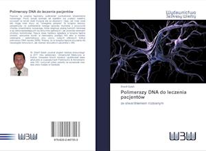 Polimerazy DNA do leczenia pacjentów