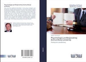 Psychologia profesjonalnej komunikacji prawnej