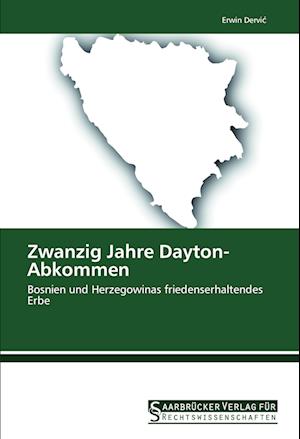 Zwanzig Jahre Dayton-Abkommen