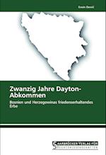 Zwanzig Jahre Dayton-Abkommen