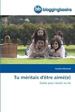 Tu méritais d'être aimé(e)