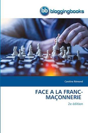 FACE A LA FRANC-MAÇONNERIE