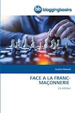 FACE A LA FRANC-MAÇONNERIE