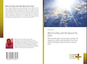 Man Cruelty and the Quest for God