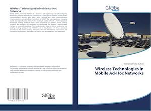 Wireless Technologies in Mobile Ad-Hoc Networks