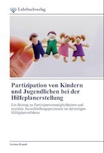 Partizipation von Kindern und Jugendlichen bei der Hilfeplanerstellung