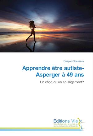 Apprendre être autiste-Asperger à 49 ans