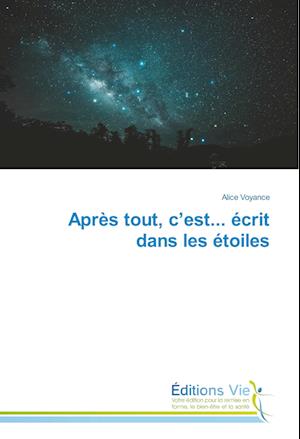 Après tout, c'est... écrit dans les étoiles