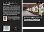 Results-Based Management at the Museum of the National Bureau of Ethnology (BNE)