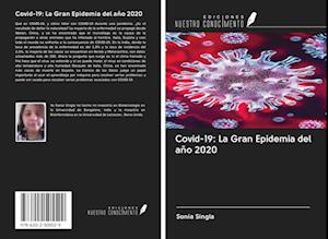 Covid-19: La Gran Epidemia del año 2020