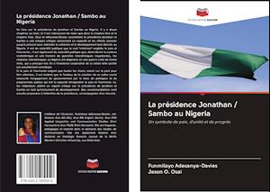 La présidence Jonathan / Sambo au Nigeria