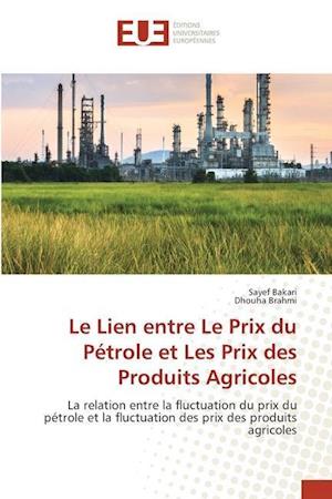 Le Lien entre Le Prix du Pétrole et Les Prix des Produits Agricoles