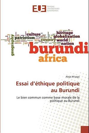 Essai d'éthique politique au Burundi