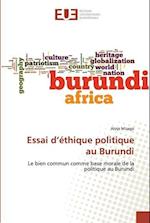 Essai d'éthique politique au Burundi