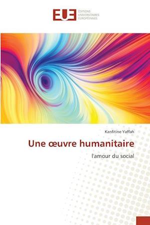 Une oeuvre humanitaire