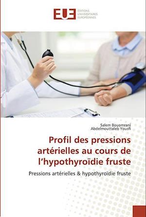 Profil des pressions artérielles au cours de l'hypothyroïdie fruste