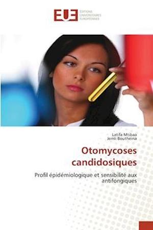 Otomycoses candidosiques