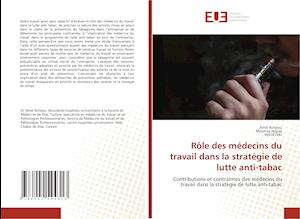 Rôle des médecins du travail dans la stratégie de lutte anti-tabac