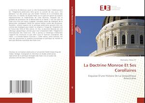 La Doctrine Monroe Et Ses Corollaires