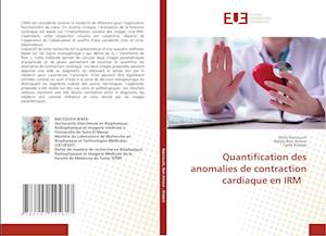 Quantification des anomalies de contraction cardiaque en IRM