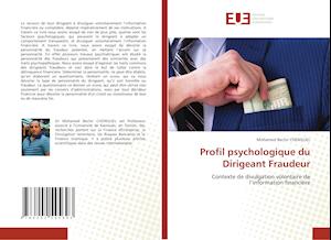 Profil psychologique du Dirigeant Fraudeur