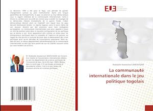 La communauté internationale dans le jeu politique togolais