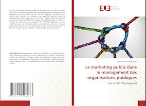 Le marketing public dans le management des organisations publiques