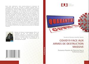 Covid19 Face Aux Armes de Destruction Massive