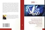 Les mécanismes de transmission de la politique monétaire en République de Guinée Volume II