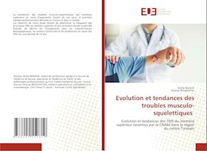 Evolution et tendances des troubles musculo-squelettiques