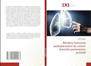 Récidive tumorale postopératoire du cancer broncho-pulmonaire primitif