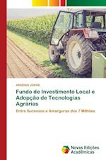 Fundo de Investimento Local e Adopção de Tecnologias Agrárias