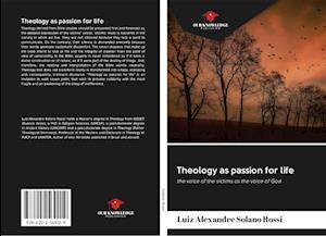 Theology as passion for life