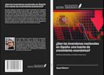 ¿Son las inversiones nacionales en España una fuente de crecimiento económico?